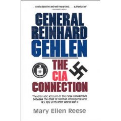 General Reinhard Gehlen: The CIA Connection